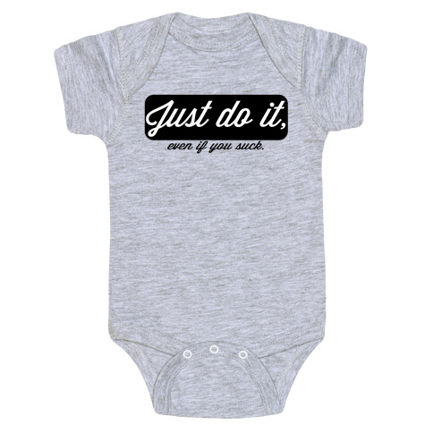 Just do it. Baby One-Piece