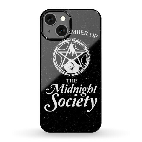 I'm a Member of The Midnight Society Phone Case