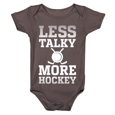 Less Talky More Hockey Baby One-Piece