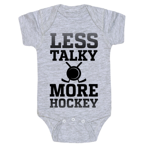 Less Talky More Hockey Baby One-Piece