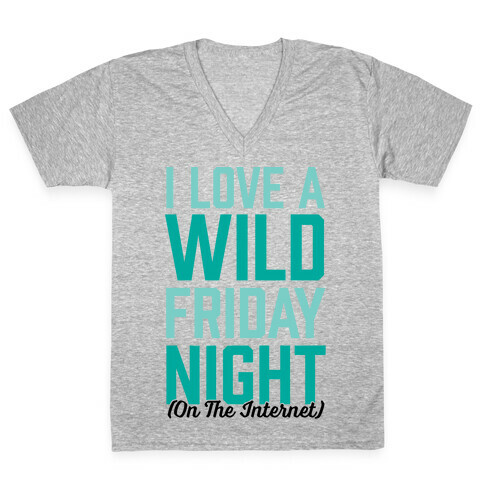 I Love A Wild Friday Night V-Neck Tee Shirt