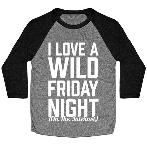 I Love A Wild Friday Night Baseball Tee