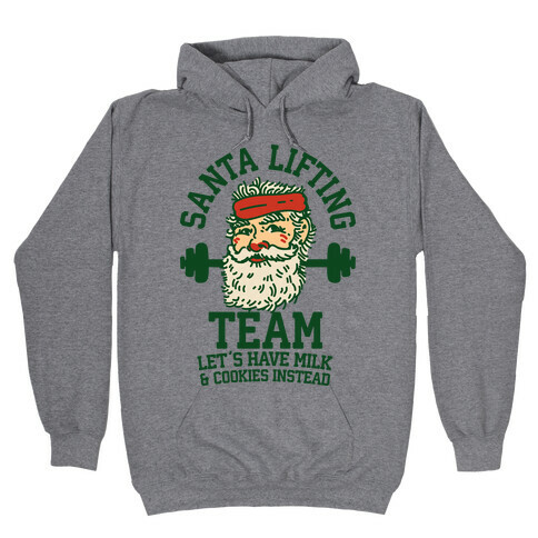 Santa Lifting Team Hooded Sweatshirt