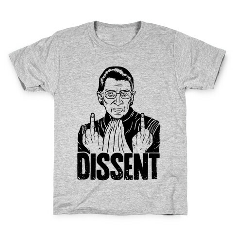 Ruth Bader Ginsburg Dissent Kids T-Shirt