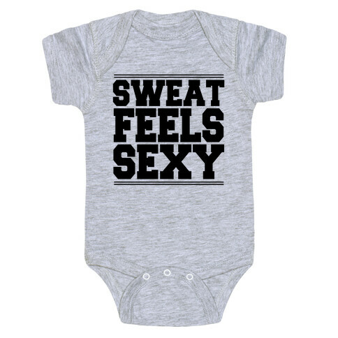Sweat Feels Sexy Baby One-Piece