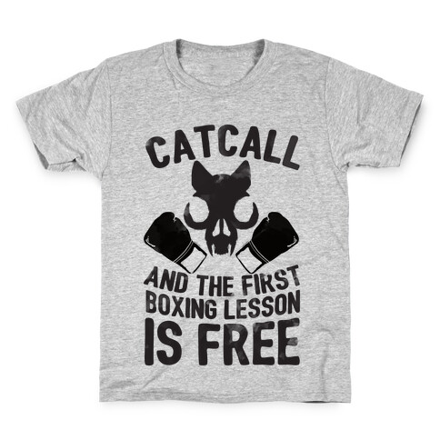 Catcall And The First Boxing Lesson Is Free Kids T-Shirt