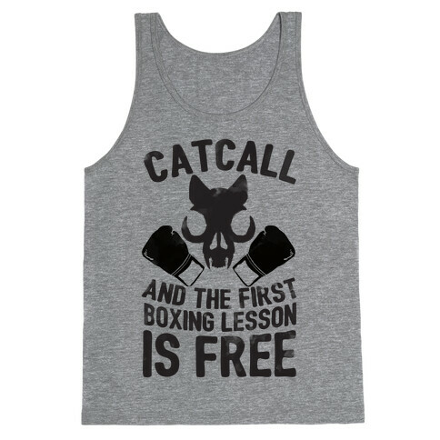 Catcall And The First Boxing Lesson Is Free Tank Top
