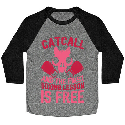 Catcall And The First Boxing Lesson Is Free Baseball Tee