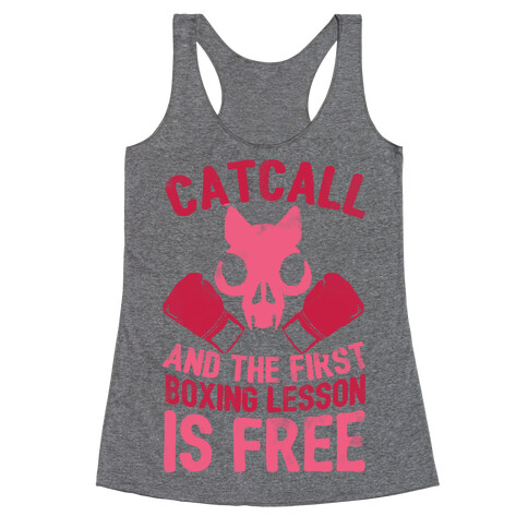 Catcall And The First Boxing Lesson Is Free Racerback Tank Top