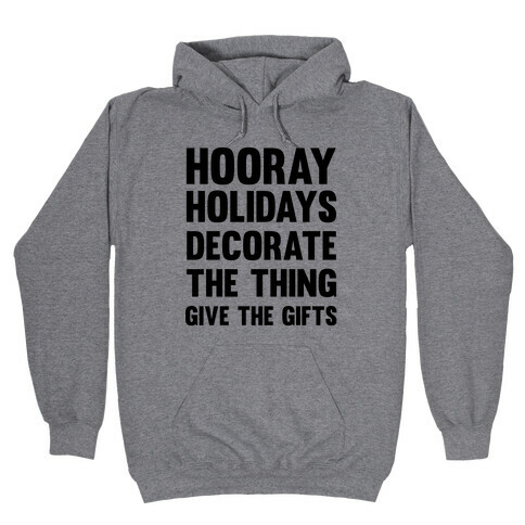 Hooray Holidays Hooded Sweatshirt