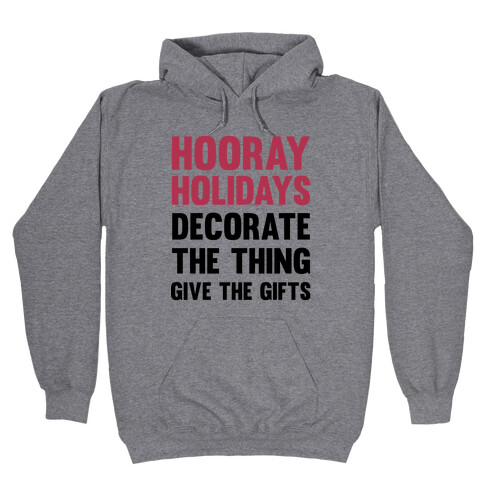 Hooray Holidays Hooded Sweatshirt