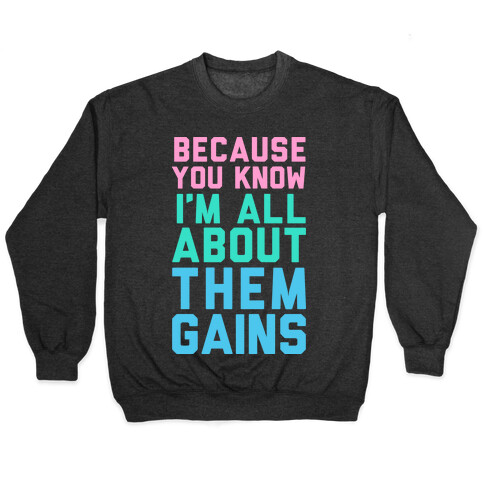 I'm All About Them Gains Pullover