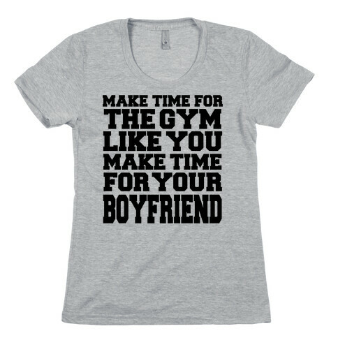 Make Time for the Gym Womens T-Shirt