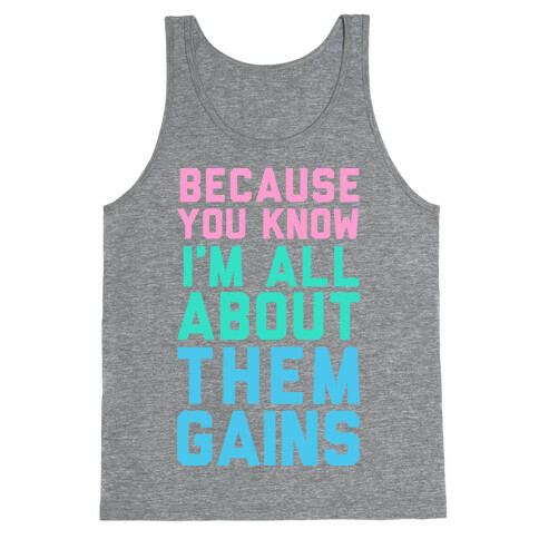 I'm All About Them Gains Tank Top