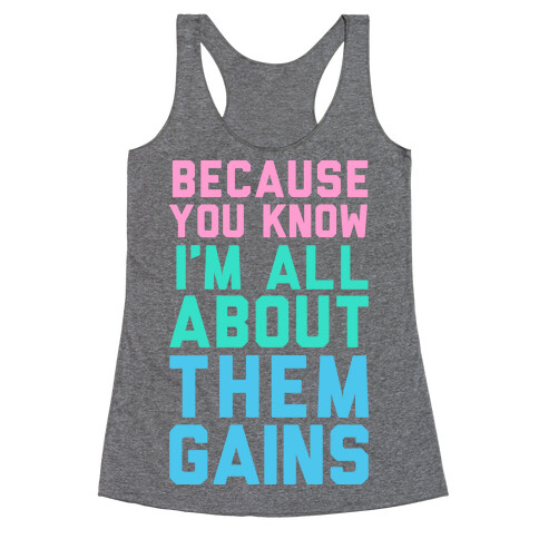 I'm All About Them Gains Racerback Tank Top