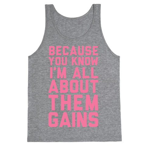 I'm All About Them Gains Tank Top