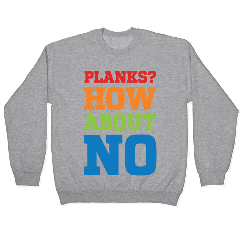 Planks? How About No Pullover