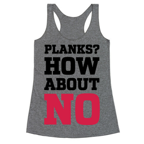 Planks? How About No Racerback Tank Top