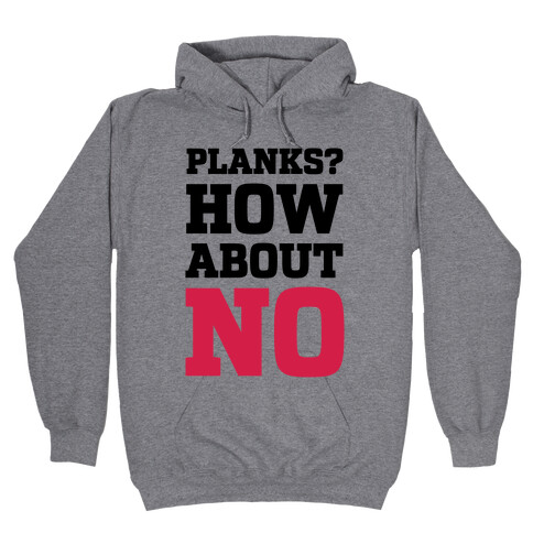 Planks? How About No Hooded Sweatshirt