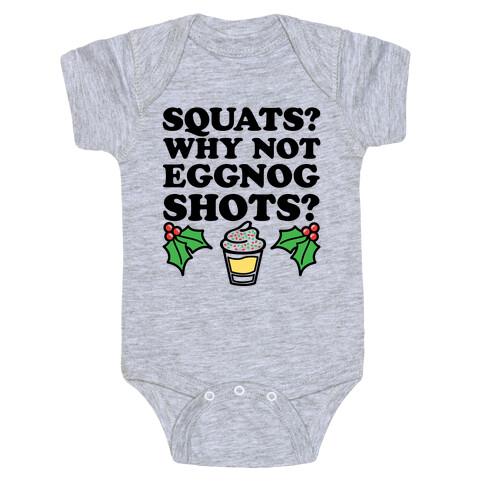 Squats? Why Not Eggnog Shots? Baby One-Piece