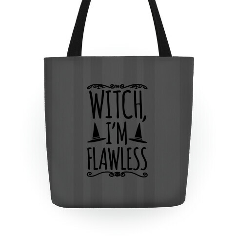 Witch I'm Flawless Tote