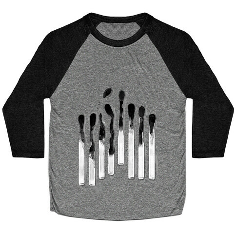 Burnt Out Matches Baseball Tee