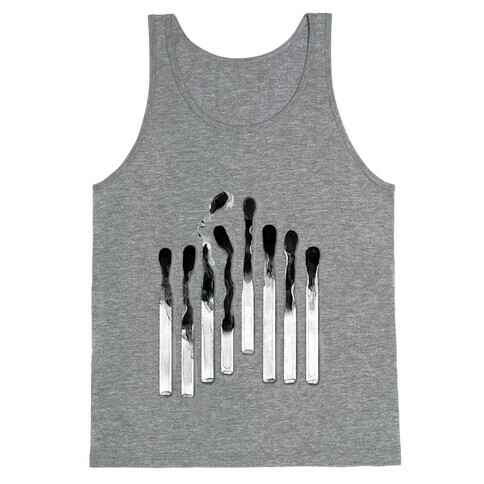 Burnt Out Matches Tank Top