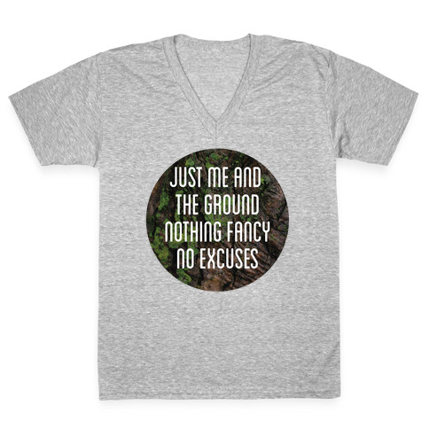 just me and the ground V-Neck Tee Shirt