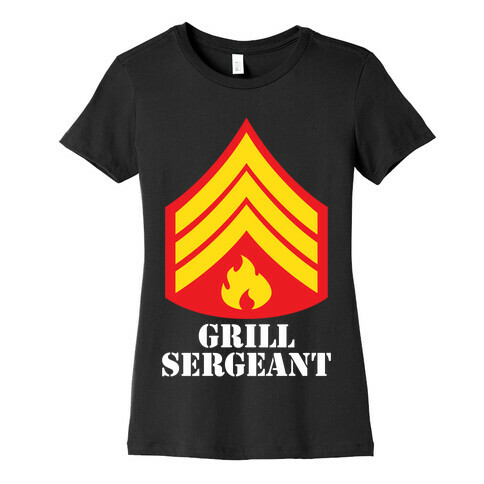 Grill Sergeant Womens T-Shirt