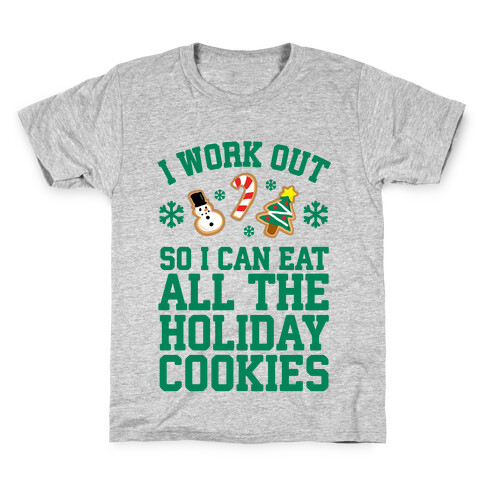 I Work Out So I Can Eat Holiday Cookies Kids T-Shirt