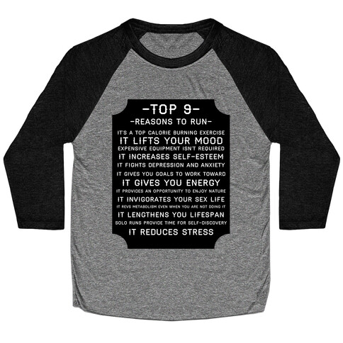 Top 9 reasons to run Baseball Tee