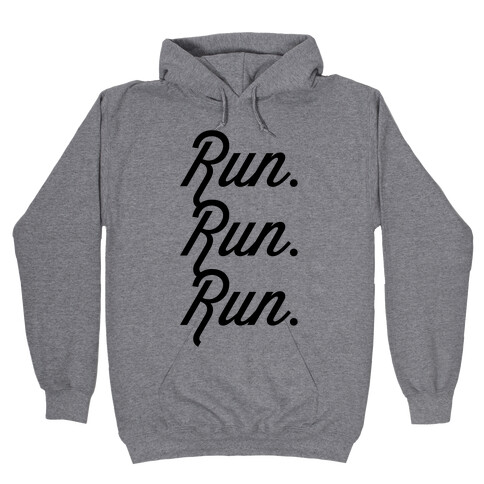 Run Run Run Hooded Sweatshirt