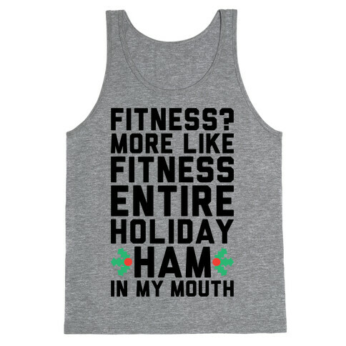 Fitness Entire Holiday Ham In My Mouth Tank Top