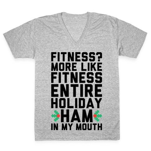 Fitness Entire Holiday Ham In My Mouth V-Neck Tee Shirt