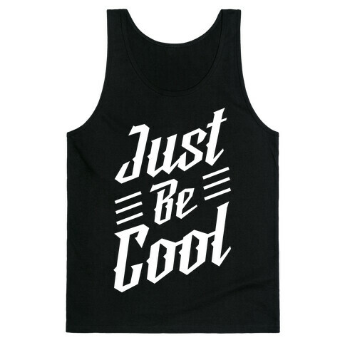 Just Be Cool Tank Top