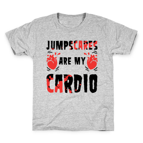 Jumpscares Are My Cardio Kids T-Shirt