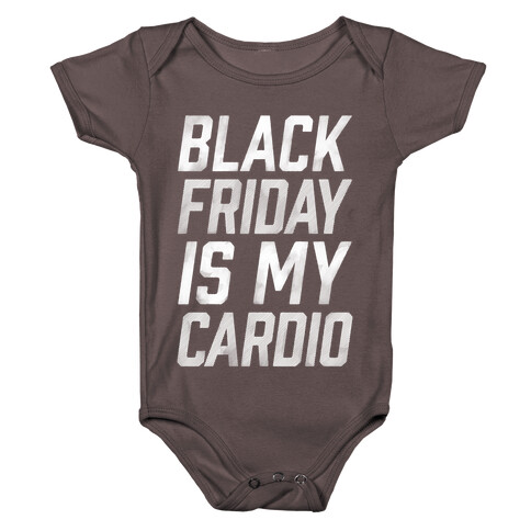 Black Friday Is My Cardio Baby One-Piece