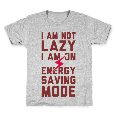 I Am Not Lazy I Am On Energy Saving Mode Kids T-Shirt