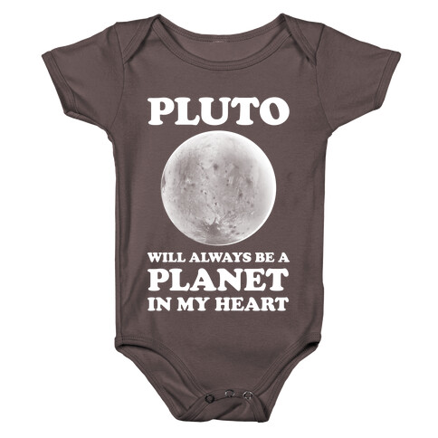 Pluto Will Always Be A Planet In My Heart Baby One-Piece