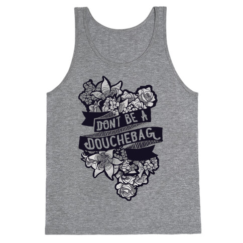 Don't Be A Douchebag Tank Top