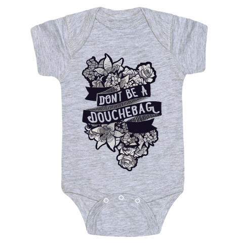 Don't Be A Douchebag Baby One-Piece