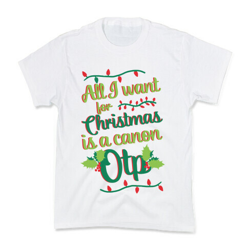 All I Want For Christmas Is A Canon OTP Kids T-Shirt