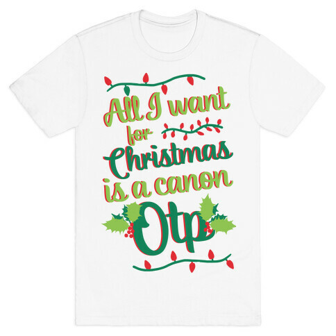 All I Want For Christmas Is A Canon OTP T-Shirt