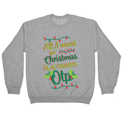 All I Want For Christmas Is A Canon OTP Pullover