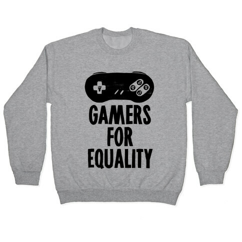 Gamers For Equality Pullover