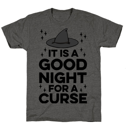 It Is A Good Night For A Curse T-Shirt