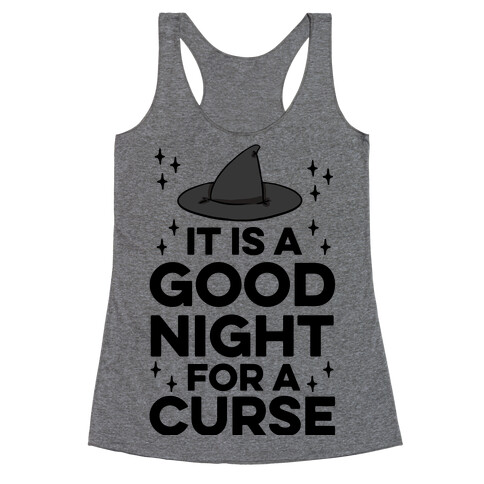 It Is A Good Night For A Curse Racerback Tank Top