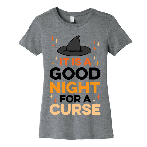 It Is A Good Night For A Curse Womens T-Shirt