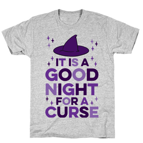 It Is A Good Night For A Curse T-Shirt