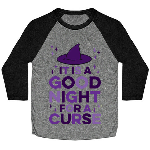 It Is A Good Night For A Curse Baseball Tee